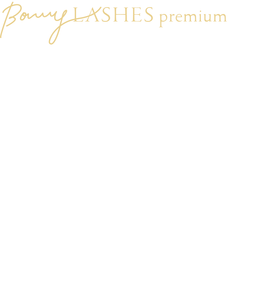 ボニーラッシュプレミアムは、第一印象を決める“目元の印象”を土台から変えるまつ毛美容液。進化した濃密処方で、まつ毛1本1本に存在感とハリを。毎日のまつ毛ケアが、あなたの新しい武器になる。